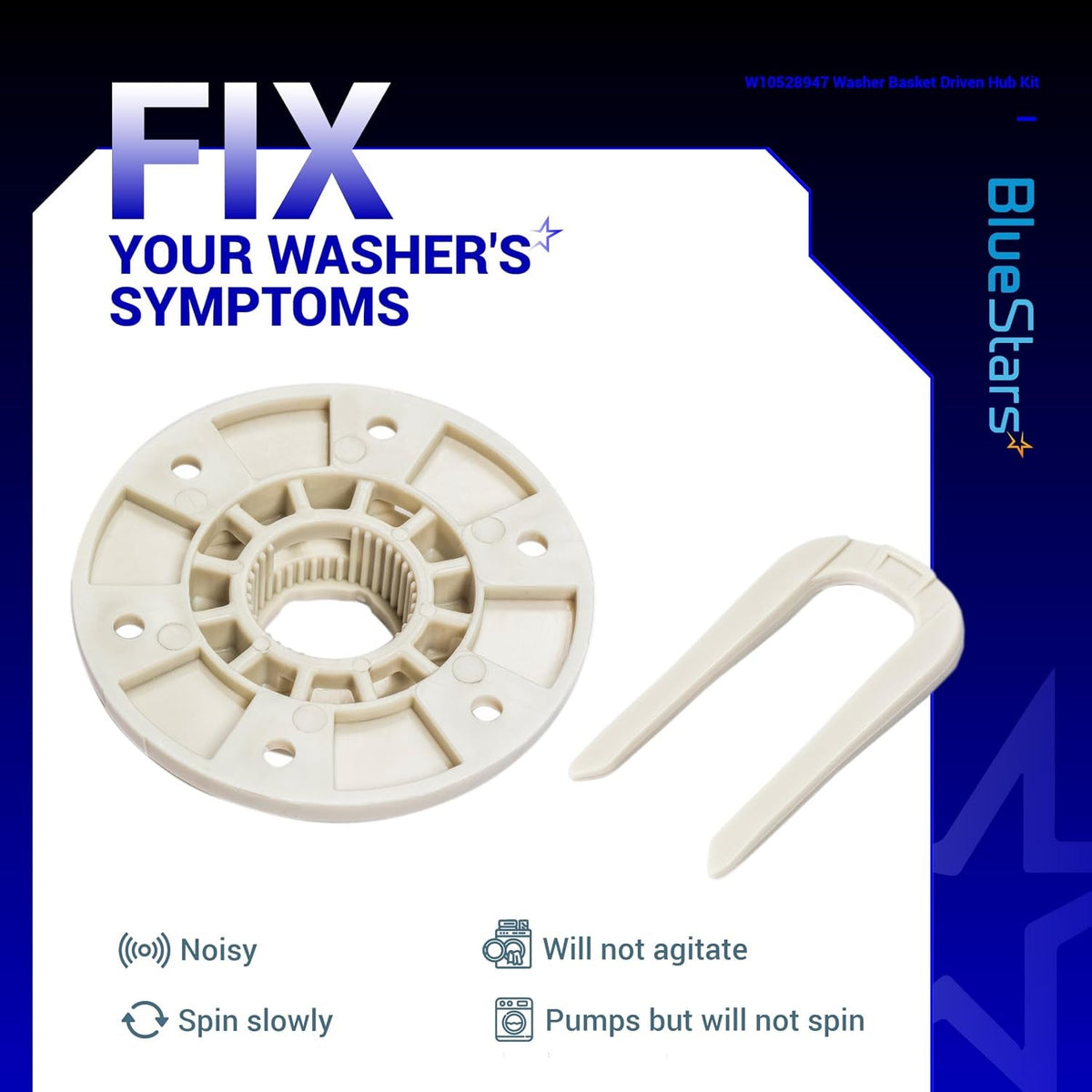 W10528947 Washer Basket Driven Hub Kit for Maytag Whirlpool Kenmore - Replaces W10396887 - 4 Pack
